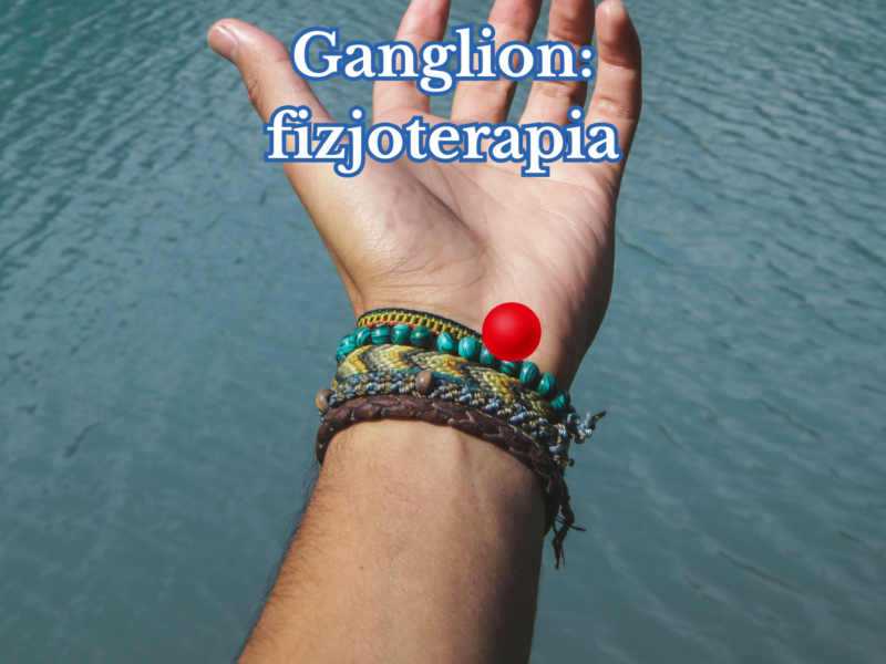 Ganglion: fizjoterapia
