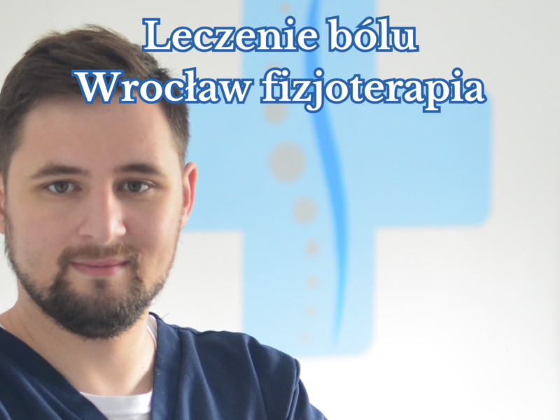 Leczenie bólu fizjoterapia Wrocław