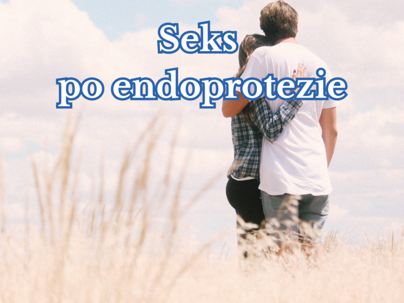 Seks po&nbsp;endoprotezie